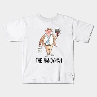 The Handyman Kids T-Shirt